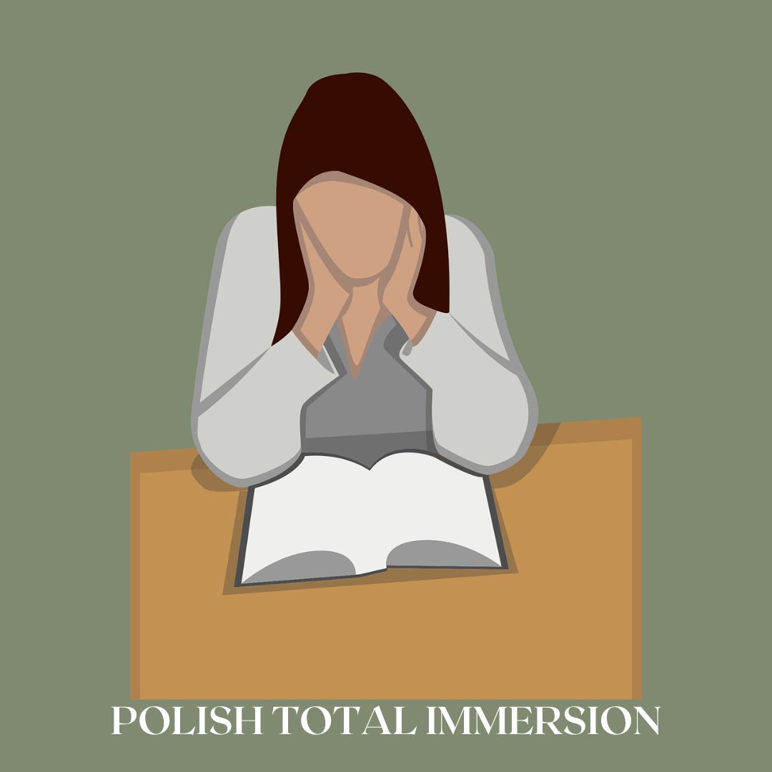 A woman reading a book on a desk. Caption on green background says "Polish total immersion"