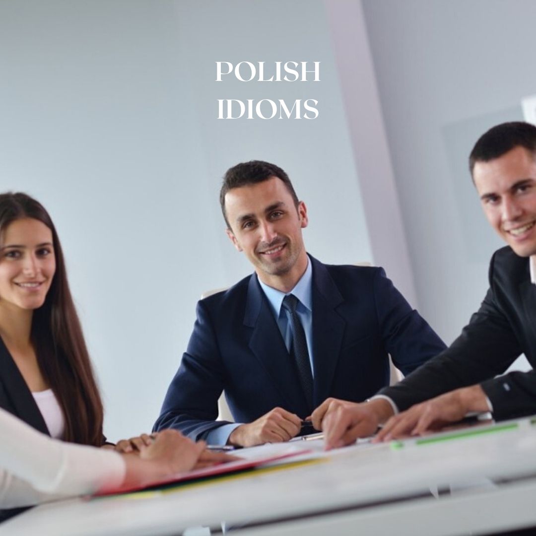 Four people in the suits in the office. "Polish idioms" caption
